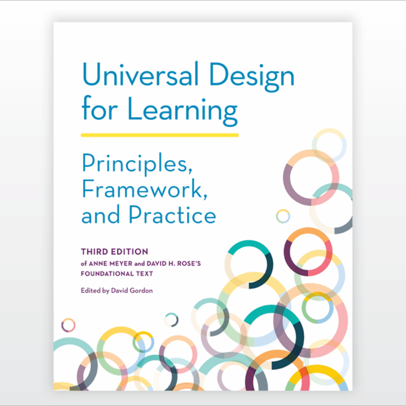 Universal Design for Learning: Principles, Framework, and Practice, Third Edition book cover