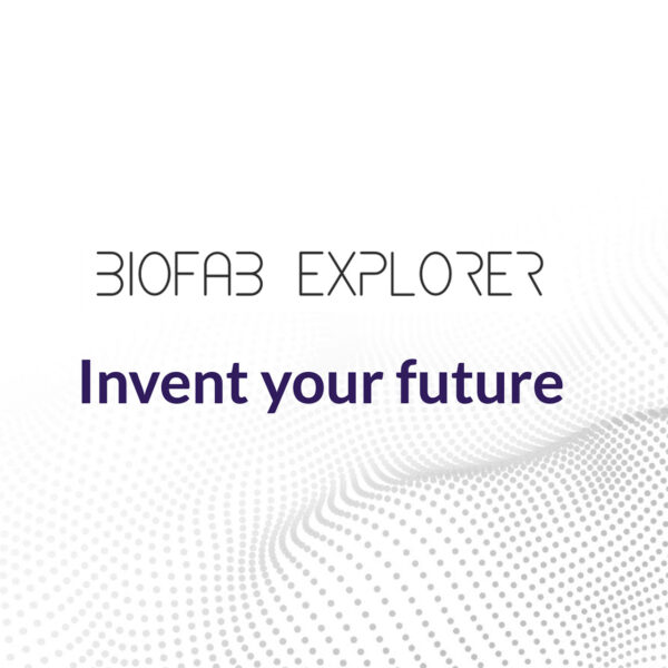 biofab explorer, invent your future