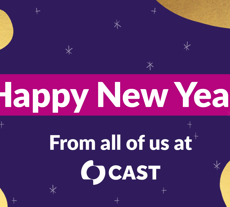 Happy New Year! From all of us at CAST.